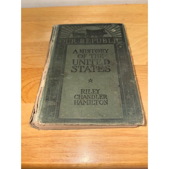 Our Republic A History Of The United States By Riley Chandler Hamilton 1915 - Picture 1 of 16